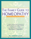 Family Guide to Homeopathy by Andrew Lockie