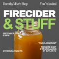 FIRE CIDER:  Monday September 28th 6:30PM