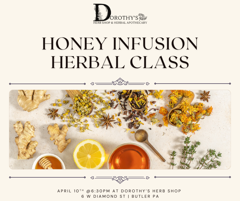 Herbal Honey Infusion Class April 10th at 6:30PM