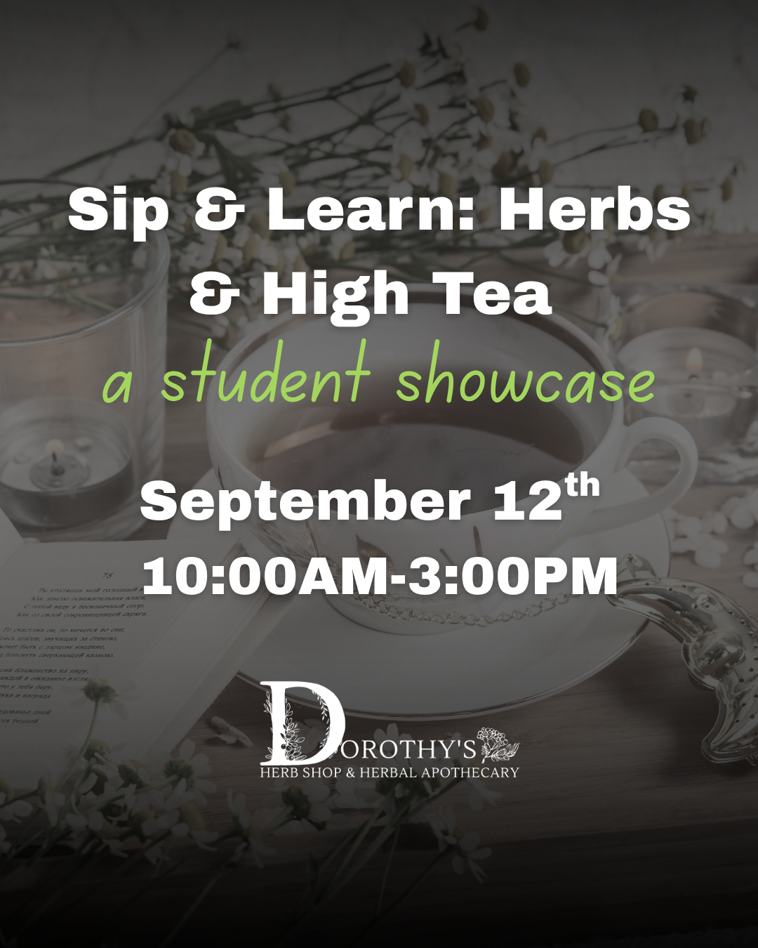 Sip & Learn: Herbs & High Tea  A Student Showcase